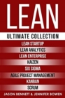Lean : Ultimate Collection - Lean Startup, Lean Analytics, Lean Enterprise, Kaizen, Six Sigma, Agile Project Management, Kanban, Scrum - Book