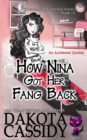 How Nina Got Her Fang Back : Accidental Quickie - Book
