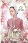 Amish Lily LARGE PRINT : Amish Romance - Book