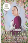 Amish Willow LARGE PRINT : Amish Romance - Book