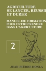 Agriculture - Se Lancer, Reussir Et Durer : Manuel de formation pour entreprendre dans l'Agriculture - Book