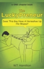 The LuckyPreneur : Does this guy have a horseshoe up his wazoo? - Book