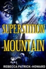 Superstition Mountain : A Modern Appalachian Suspenseful Fairy Tale - Book