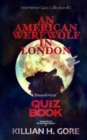 An American Werewolf in London Unauthorized Quiz Book : Mini Horror Quiz Collection #2 - Book
