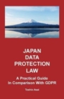Japan Data Protection Law : A Practical Guide in Comparison With GDPR - Book