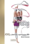 Practica Dibujo - XXL Libro de ejercicios 20 : Gimnasia - Book