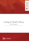 Living in God's Story : Understanding the Bible's Grand Narrative - Book
