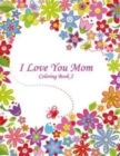 I Love You Mom Coloring Book 2 - Book