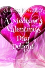 A Medium's Valentine's Day Delight - Book