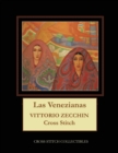 Las Venezianas : Vittorio Zecchin Cross Stitch Pattern - Book