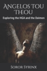 Angelos Tou Theou : Exploring the HGA and the Daimon - Book