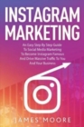 Instagram Secrets : The Underground Playbook for Growing Your Following Fast, Driving Massive Traffic & Generating Predictable Profits - Book