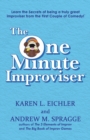 The One Minute Improviser : Learn the secrets of being a truly great improviser! - Book