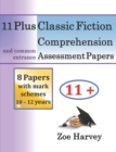 11 Plus Classic Fiction Comprehension Assessment Papers - Book