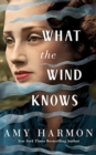 WHAT THE WIND KNOWS - Book