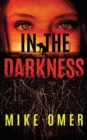 IN THE DARKNESS - Book