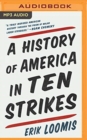 HISTORY OF AMERICA IN TEN STRIKES A - Book