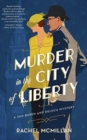 MURDER IN THE CITY OF LIBERTY - Book