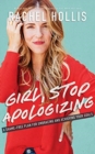 GIRL STOP APOLOGIZING - Book
