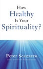 HOW HEALTHY IS YOUR SPIRITUALITY - Book