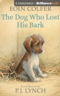 DOG WHO LOST HIS BARK THE - Book