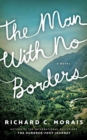 MAN WITH NO BORDERS THE - Book