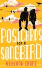 POSTCARDS FOR A SONGBIRD - Book