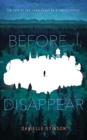 BEFORE I DISAPPEAR - Book