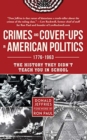 CRIMES & COVERUPS IN AMERICAN POLITICS - Book