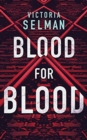 BLOOD FOR BLOOD - Book