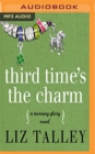 THIRD TIMES THE CHARM - Book