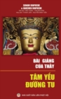 B?i Gi&#7843;ng C&#7911;a Th&#7847;y : T?m Y&#7871;u &#272;&#432;&#7901;ng Tu - Book