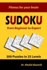 Sudoku from Beginner to Expert : 300 Puzzles in 25 Levels - Book
