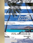 Pratica Disegno [Color] - XXL Eserciziario 12 : Spiaggia - Book