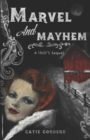 Marvel and Mayhem - Book