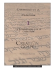 L'evangile De La Creation : La Fondation Des La Creation - Book