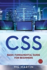 Css : Basic Fundamental Guide for Beginners - Book