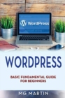 Wordpress : Basic Fundamental Guide for Beginners - Book