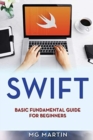 Swift : Basic Fundamental Guide for Beginners - Book