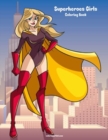 Superheroes Girls Coloring Book 1 - Book