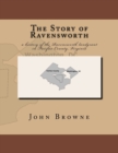 The Story of Ravensworth : a history of the Ravensworth landgrant in Fairfax County, Virginia - Book