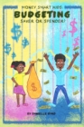 Money Smart Kids- Budgeting : Saver or Spender? - Book