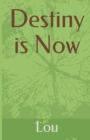 Destiny is Now - Book