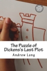 The Puzzle of Dickens's Last Plot - Book