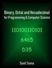 Binary, Octal and Hexadecimal for Programming & Computer Science - Book