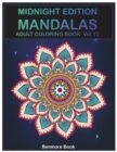 Midnight Edition Mandala : Adult Coloring Book 50 Mandala Images Stress Management Coloring Book For Relaxation, Meditation, Happiness and Relief & Art Color Therapy(Volume 13) - Book