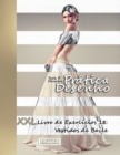 Pratica Desenho - XXL Livro de Exercicios 18 : Vestidos de Baile - Book