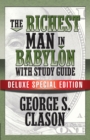 The Richest Man In Babylon with Study Guide : Deluxe Special Edition - Book