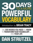 30 Days to a More Powerful Vocabulary : The 500 Words You Need to Know to Transform Your Vocabulary.and Your Life - Book