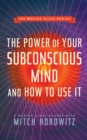 The Power of Your Subconscious Mind and How to Use It (Master Class Series) - Book